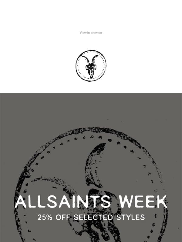 25% Off Selected Styles: AllSaints Week email from AllSaints