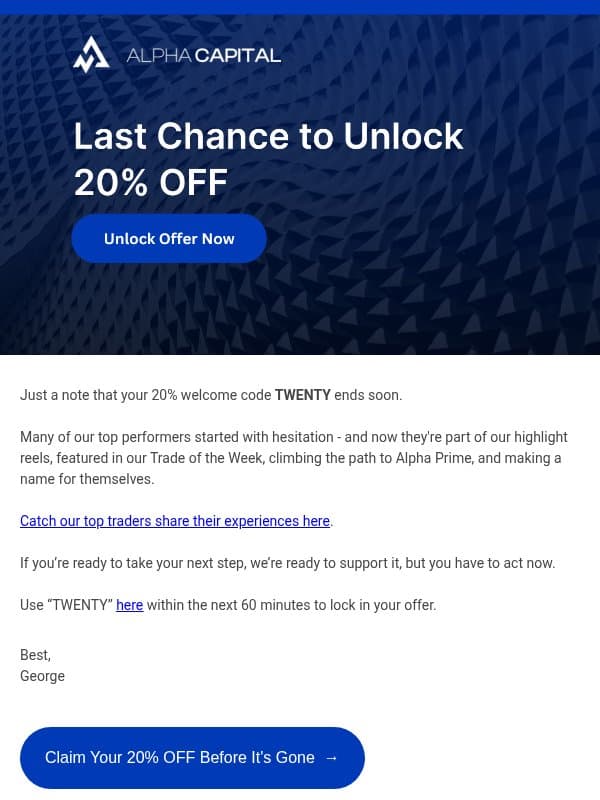 Act Now: 20% OFF Ends in 60 Minutes email from Alpha Capital Group