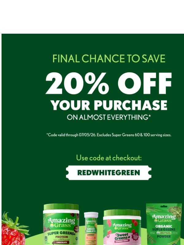 Final Chance to Save 20% off almost everything β° email from Amazing Grass