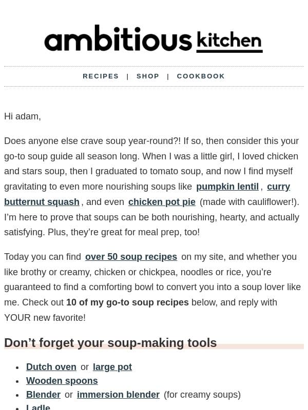Soup season is HERE 🥣 email from Ambitious Kitchen