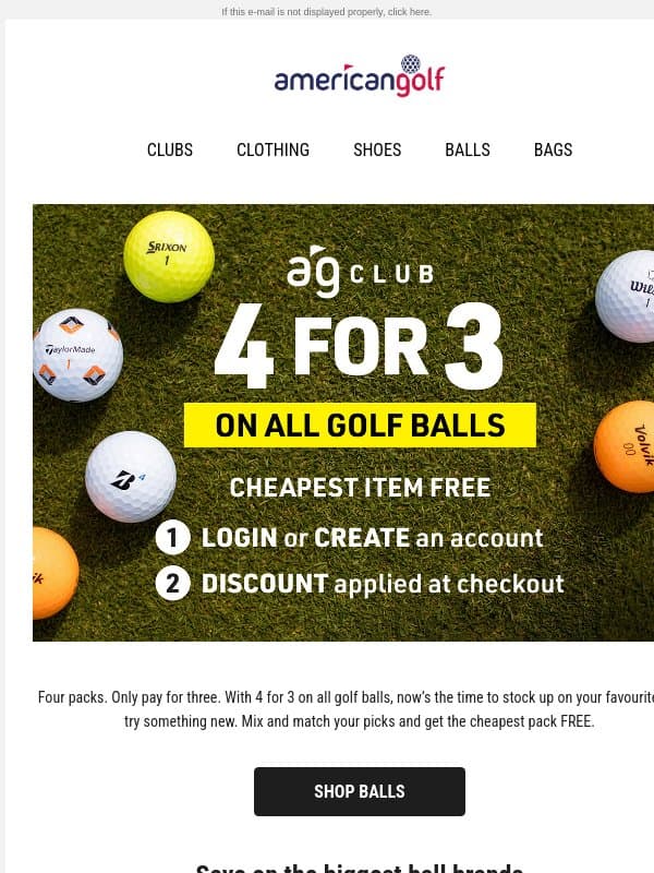 Don’t miss 4 for 3 on golf balls email from American Golf