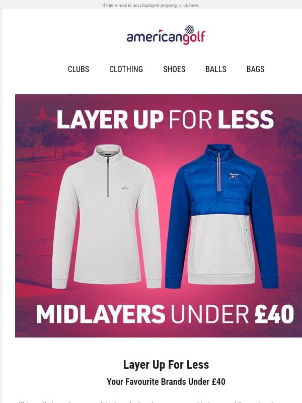 💸Fresh savings on midlayers under £40 email from American Golf