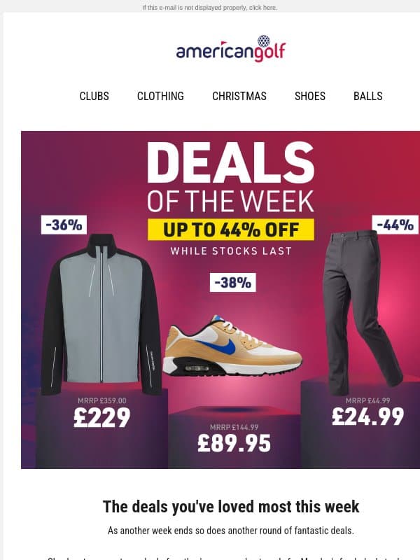 Catch this week's deals before they go 🏃♂️➡️ email from American Golf