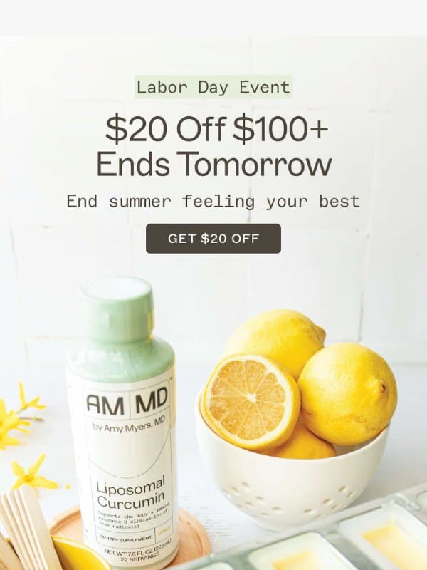 Goodbye Summer. βοΈ Hello $20 Off email from Amy Myers MD