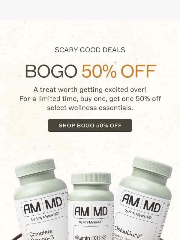 No Tricks–Just BOGO 50% OFF email from Amy Myers MD