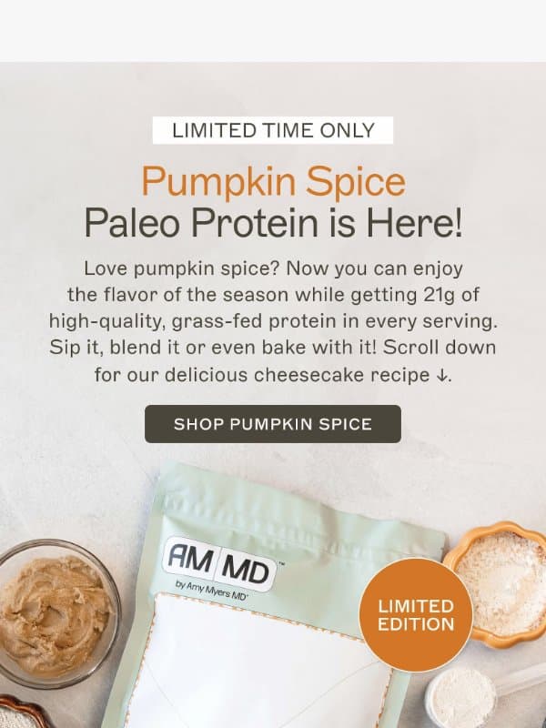 Don’t Miss Pumpkin Spice Season! email from Amy Myers MD