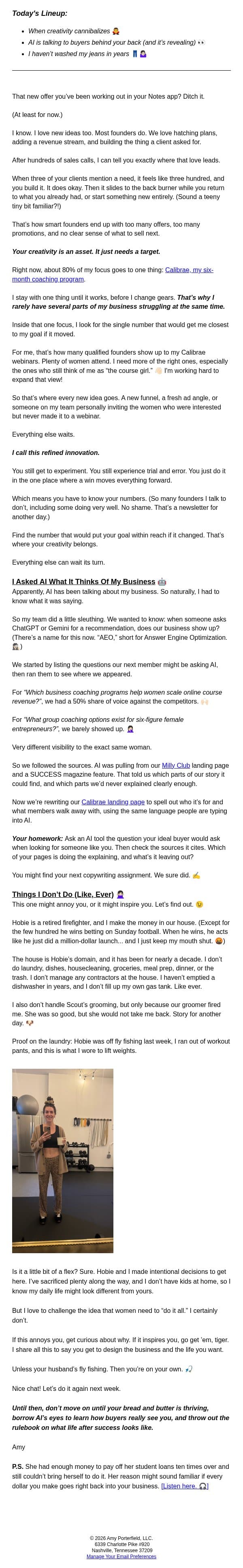 My husband does all of it. Some of you won’t like this. 😬 email from Amy Porterfield screenshot