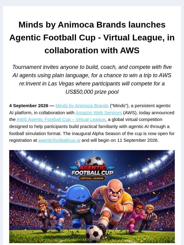 Minds by Animoca Brands launches Agentic Football Cup - Virtual League, in collaboration with AWS email from Animoca Brands