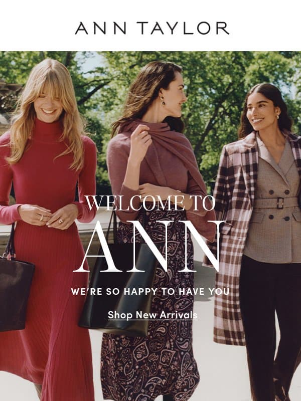 We're Happy To Have You email from Ann Taylor