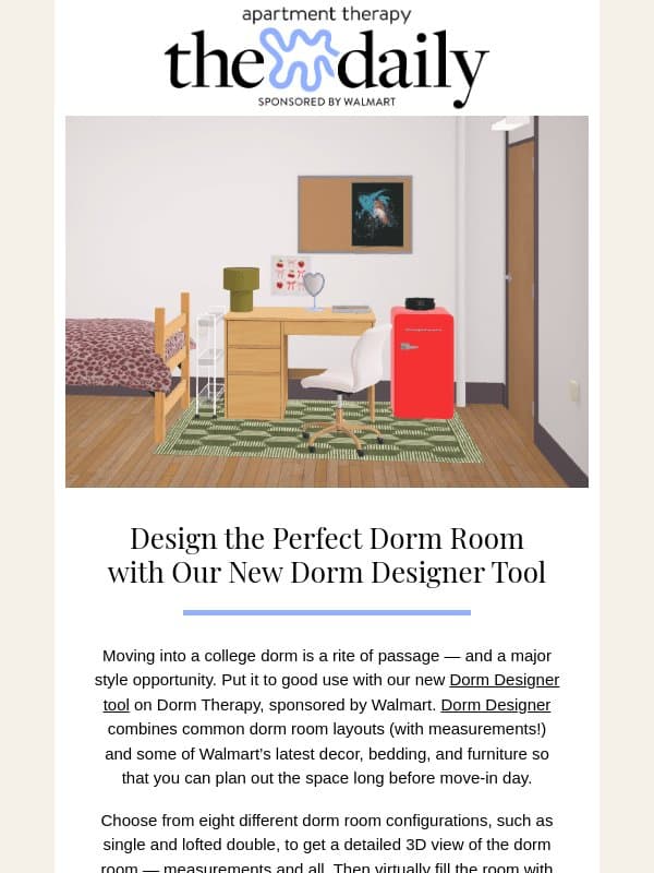 Design the Perfect Dorm Room with Our New Dorm Designer Tool (Partner) email from Apartment Therapy