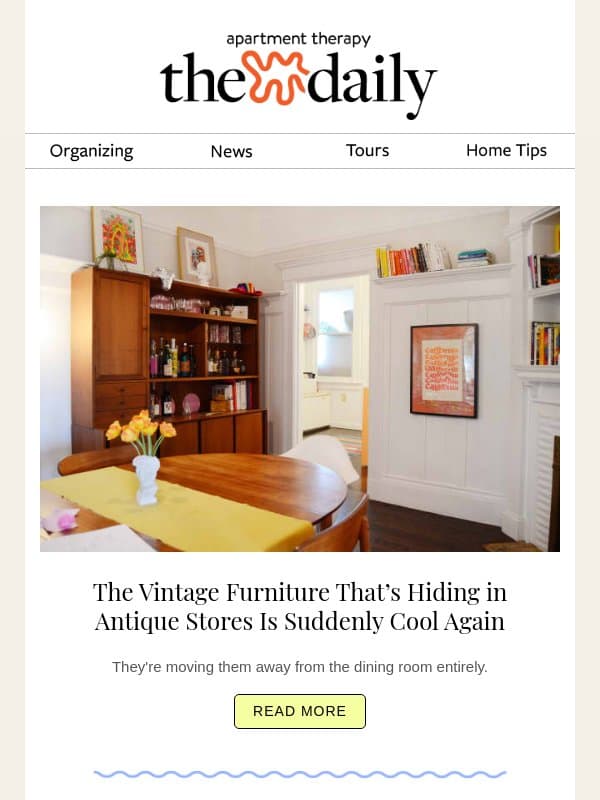 The Vintage Furniture That’s Hiding in Antique Stores Is Suddenly Cool Again email from Apartment Therapy