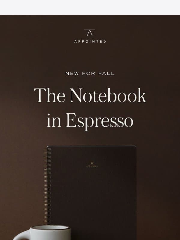NEW: The Notebook in Espresso email from Appointed