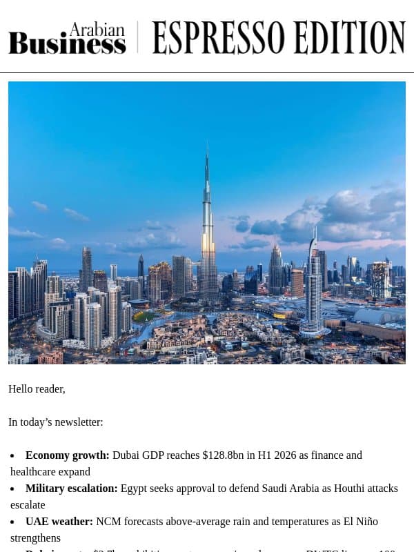 Dubai GDP reaches $128.8bn in H1 2026 as finance and healthcare expand email from Arabian Business