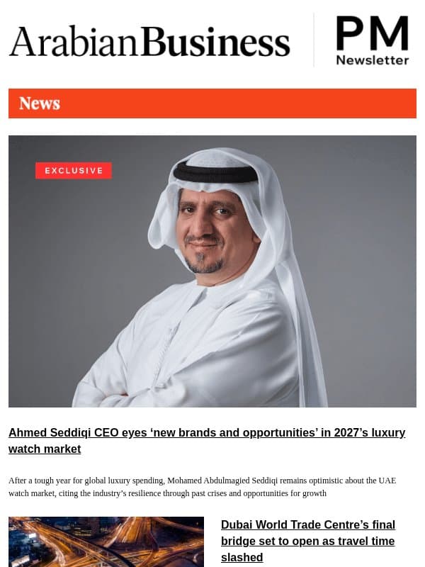 Ahmed Seddiqi CEO eyes ‘new opportunities’ in 2027 email from Arabian Business