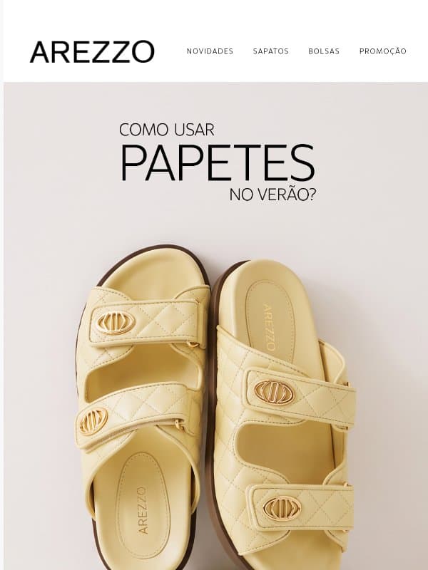 Como usar papetes no verão? ☀️ email from Arezzo