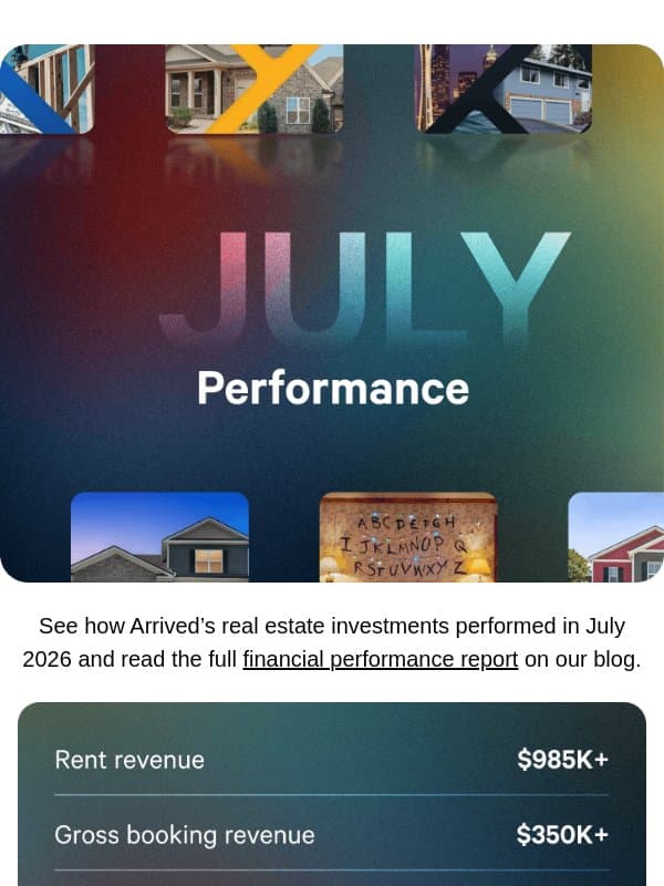 July 2026 Performance Update email from Arrived Homes