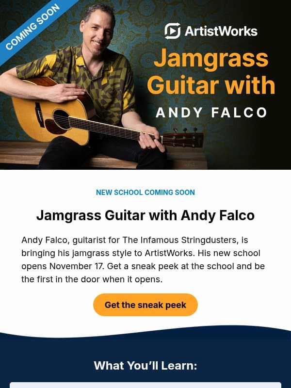 COMING SOON: Jamgrass Guitar with Andy Falco email from ArtistWorks