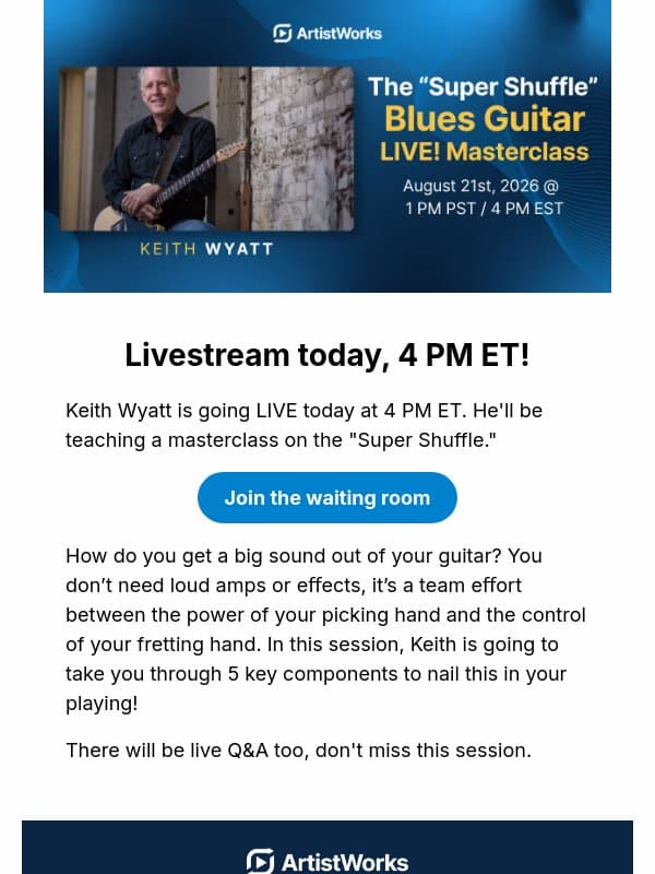 Free livestream today with Keith Wyatt! email from ArtistWorks