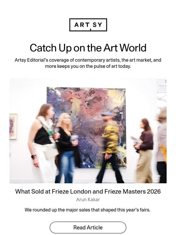 What Sold at Frieze London and Frieze Masters 2026 email from Artsy