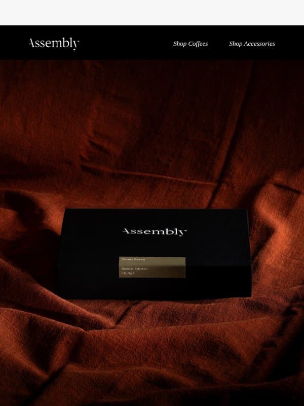 Introducing: The Seasonal Selection email from Assembly Coffee