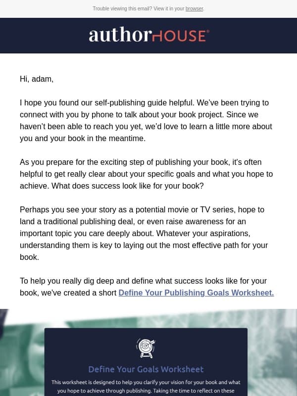 adam, we've been trying to reach you. email from AuthorHouse