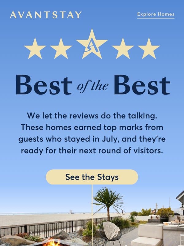 The best of July 🫶 email from AvantStay