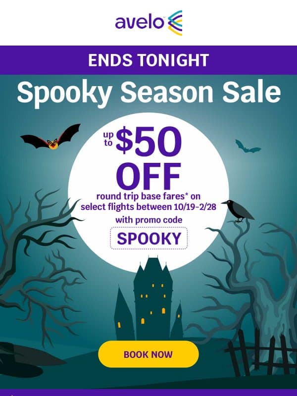 🦇 Last Day: Use Your SPOOKY Promo Code email from Avelo Airlines