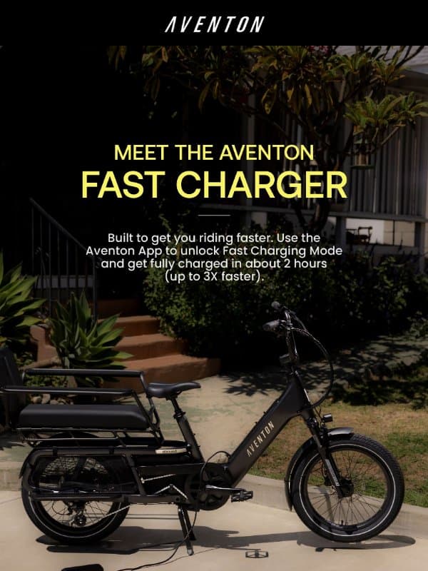 Charge Faster, Ride More ⚡ email from Aventon