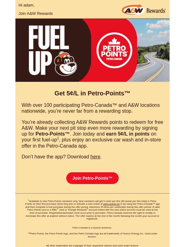 Make Your Roadtrips More Rewarding with Petro-Points™ email from A&W Canada