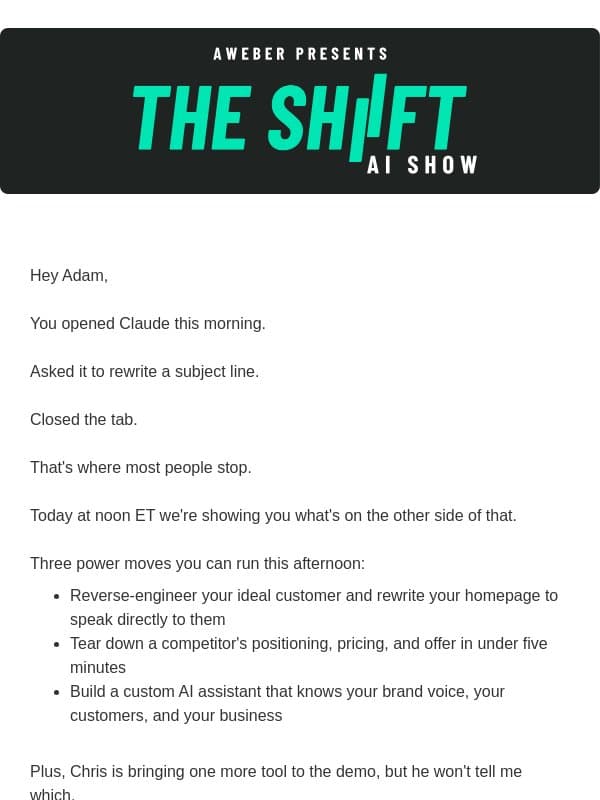 Noon ET on The Shift: Most of us are using Claude wrong email from AWeber