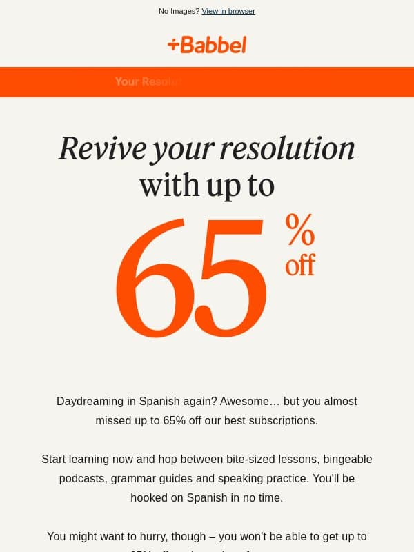 😲 This is not a drill adam: Get up to 65% off our best plans email from Babbel