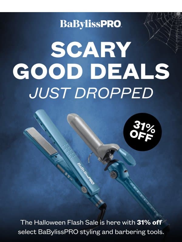 No Tricks. Just 31% Off. 🎃 email from BaBylissPRO