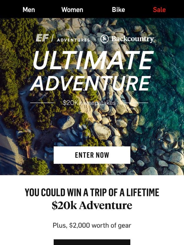 Win a $20k adventure + tons of gear β°οΈ email from Backcountry