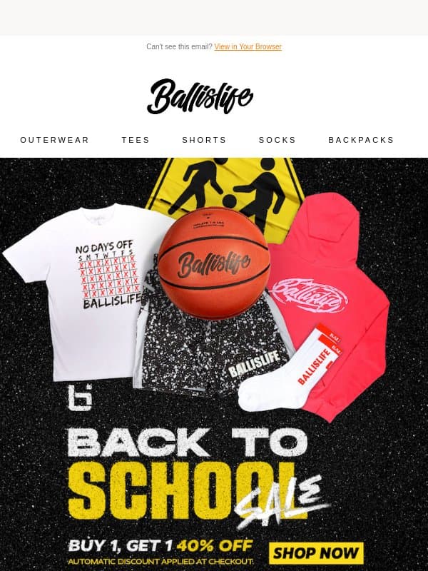 Get 40% Off When You Mix And Match! email from Ballislife