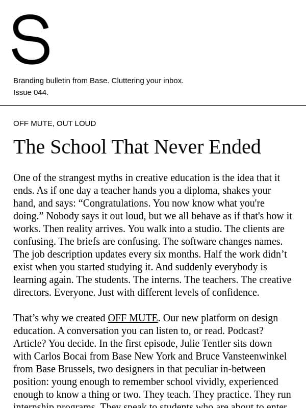 SPAM 044. The School That Never Ended email from Base Design