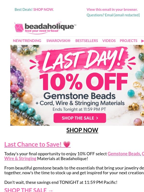 ⏰ LAST DAY! 10% OFF Gemstone Beads + More email from Beadaholique