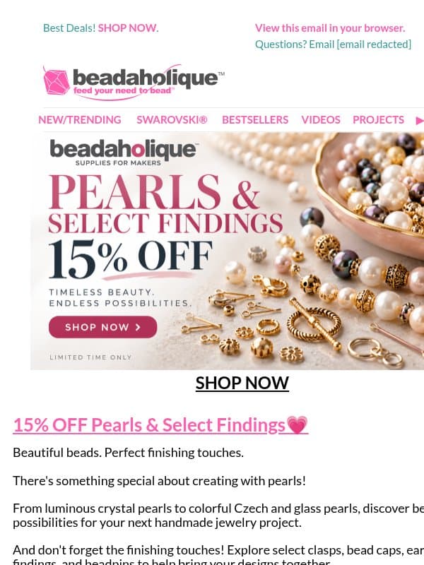 15% OFF Pearls & Select Findings 💗 email from Beadaholique