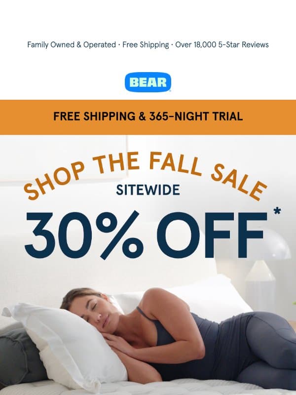 Ready, Set, Refresh: SAVE 30% with Fall Sale Deals email from Bear Mattress