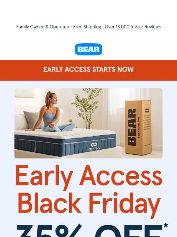 You're In! Unlock 35% Off with Black Friday Early Access email from Bear Mattress