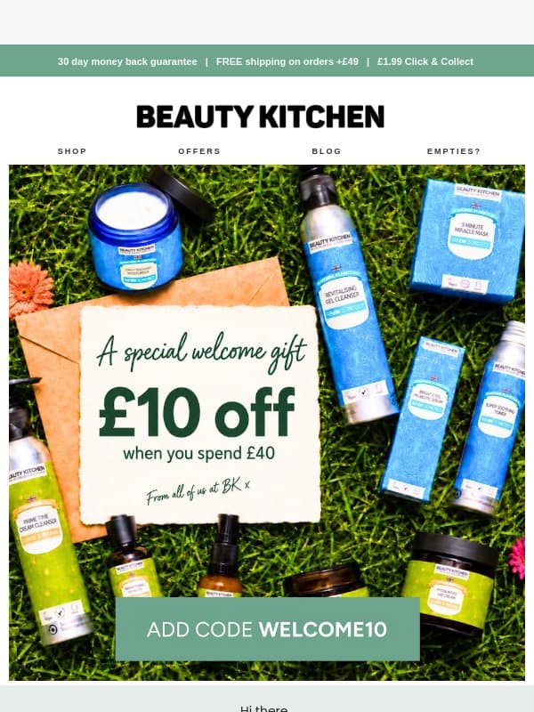 Welcome! Your £10 off is inside 💚 email from Beauty Kitchen