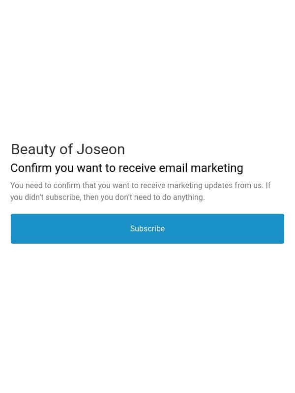 Confirm you want to receive email marketing email from Beauty of Joseon
