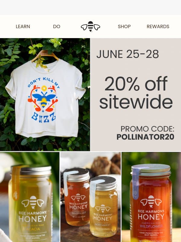 Woo-hoo! Get 20% off sitewide π₯³π―π email from Bee Harmony