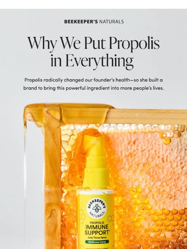 Why We’re Powered by Propolis 💛 email from Beekeeper's Naturals