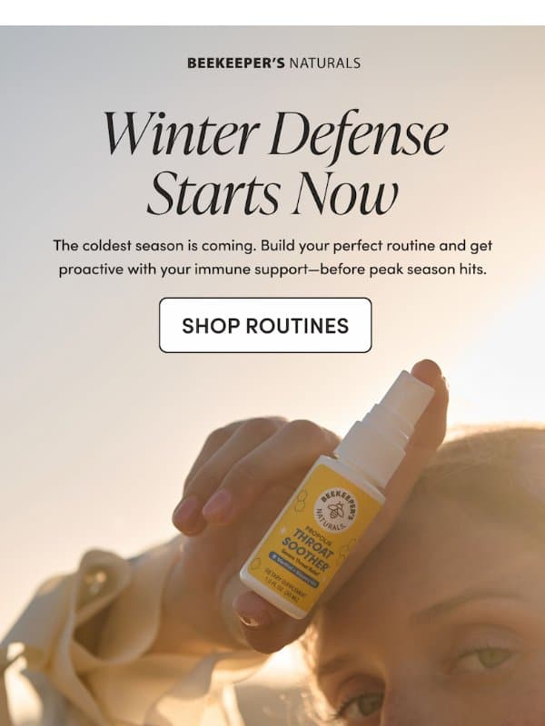 Start Building Your Winter Routine 🤧 email from Beekeeper's Naturals