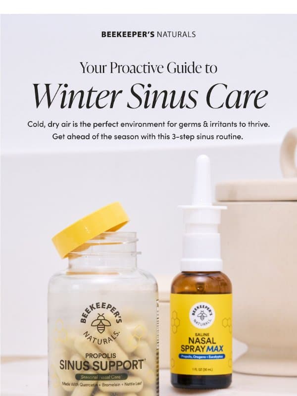 Get Ahead of Your Winter Sinus Issues 🤧 email from Beekeeper's Naturals