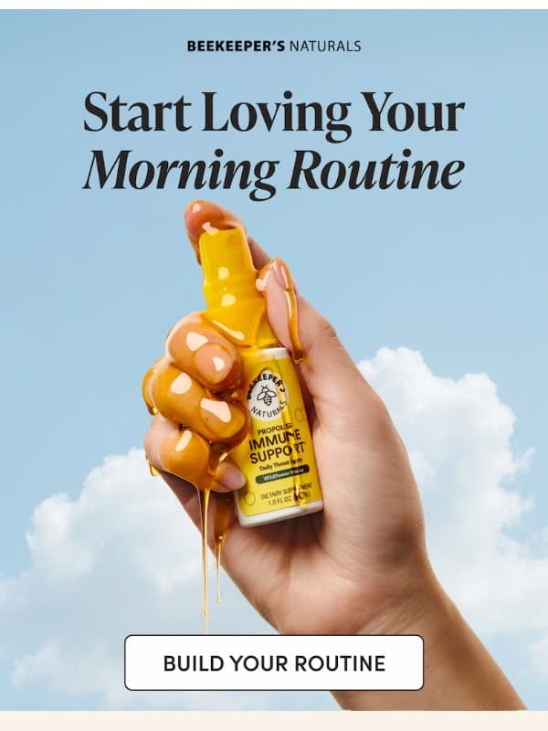 Upgrade Your Morning Routine email from Beekeeper's Naturals