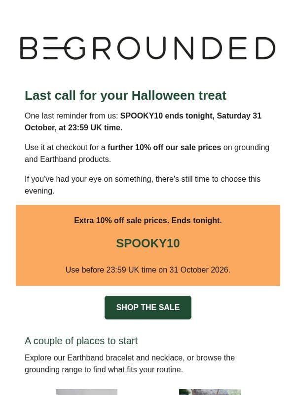 Ends tonight: your extra 10% off sale prices email from BeGrounded