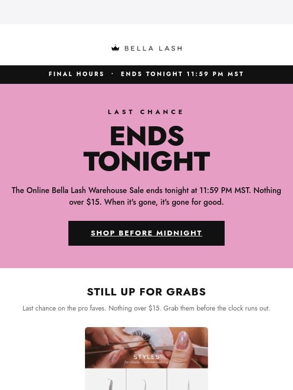 FINAL HOURS! π¨ Warehouse Sale Ends Tonight! email from Bella Lash
