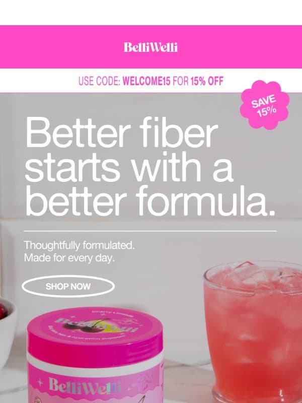 Don't miss your 15% OFF email from BelliWelli