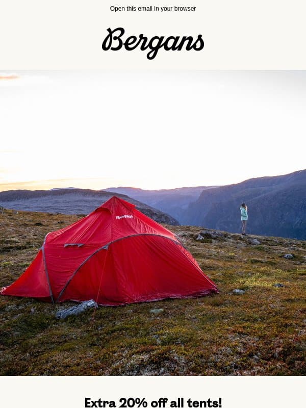 Extra 20% off all tents in our sale! โบ email from Bergans